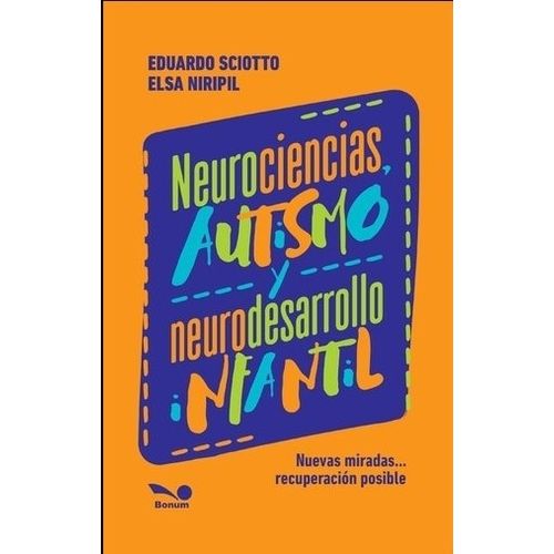 NEUROCIENCIAS - AUTISMO Y NEURODESARROLLO INFANTIL - SCIOTTO