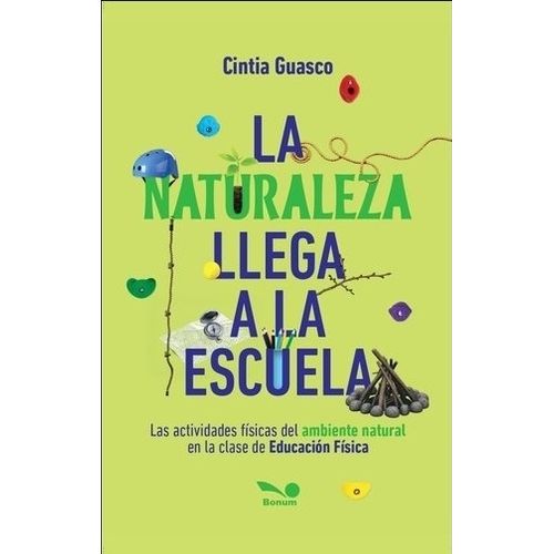 LA NATURALEZA LLEGA A LA ESCUELA - CINTIA GUASCO
