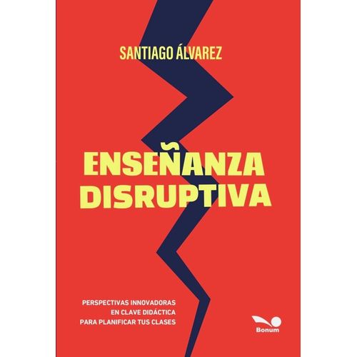 ENSEÑANZA DISRUPTIVA - SANTIAGO ALVAREZ