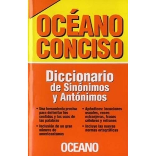 OCEANO DICCIONARIO CONCISO DE SINONIMOS Y ANTONIMOS OCEANO DICCIONARIO CONCISO DE SINONIMOS Y ANTONIMOS