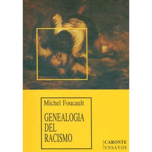 GENEALOGIA DEL RACISMO - MICHEL FOUCAULT