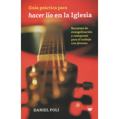 GUIA PRACTICA PARA HACER LIO EN LA IGLESIA - RECURSOS DE EVA