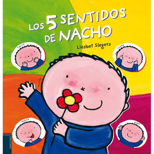 LOS 5 SENTIDOS DE NACHO LOS 5 SENTIDOS DE NACHO