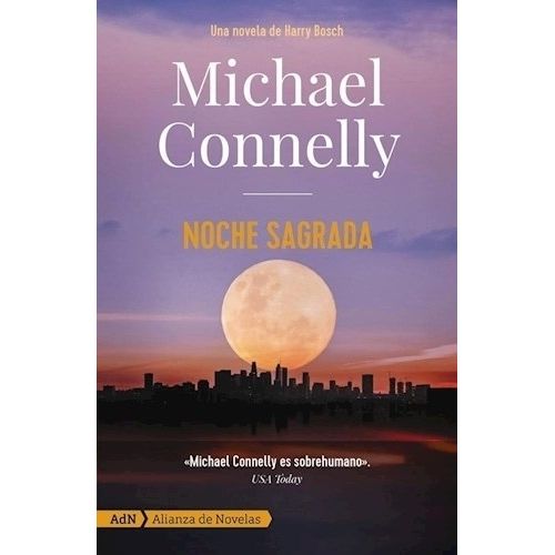NOCHE SAGRADA - MICHAEL CONNELLY