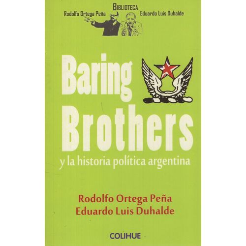LIBRO BARING BROTHERS Y LA HISTORIA POLITICA ARGENTINA