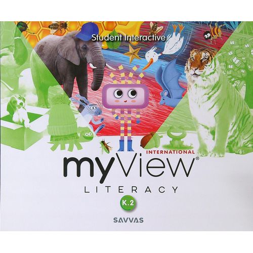 MYVIEW LITERACY K.2 - STUDENT'S BOOK - SAVVAS MYVIEW LITERACY K.2 - STUDENT'S BOOK - SAVVAS