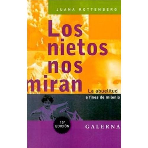 LOS NIETOS NOS MIRAN - JUANA ROTTENBERG