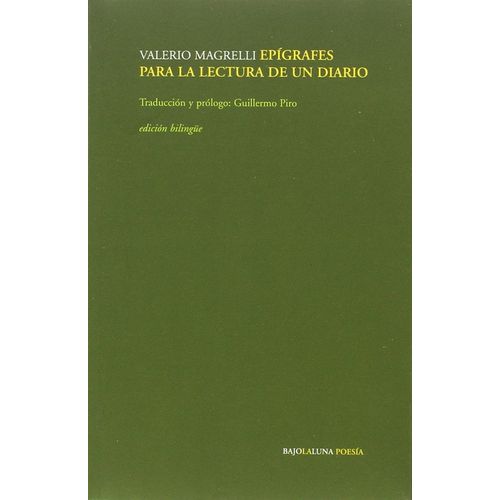 EPIGRAFES PARA LA LECTURA DE UN DIARIO - VALERIO MAGRELLI