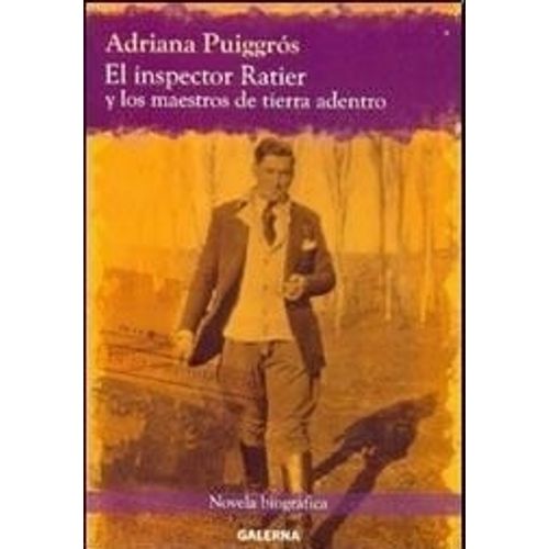 EL INSPECTOR RATIER Y LOS MAESTROS DE TIERRA ADENTRO