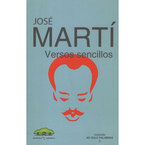 VERSOS SENCILLOS - JOSE MARTI