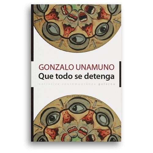 QUE TODO SE DETENGA - GONZALO UNAMUNO