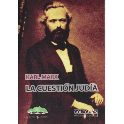 LA CUESTION JUDIA - KARL MARX