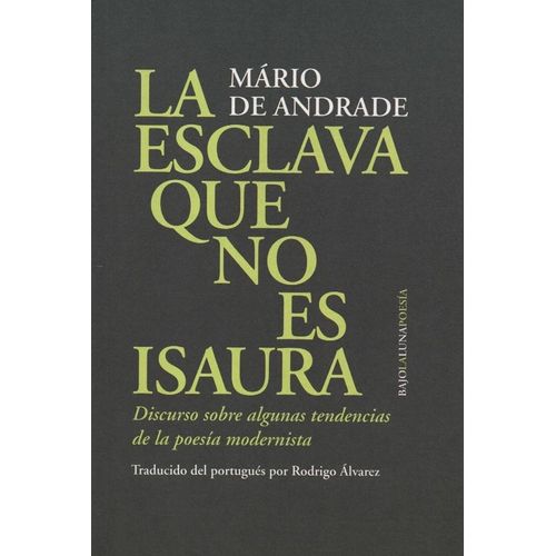 LA ESCLAVA QUE NO ES ISAURA - MARIO DE ANDRADE