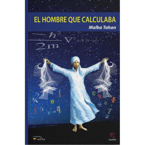 EL HOMBRE QUE CALCULABA - MALBA TAHAN