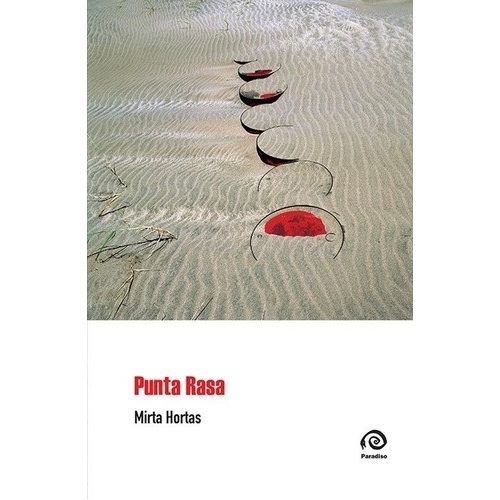 LIBRO PUNTA RASA - MIRTA HORTAS