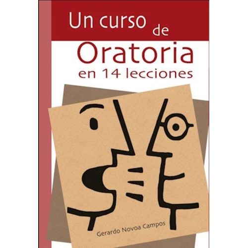 LIBRO UN CURSO DE ORATORIA EN 14 LECCIONES