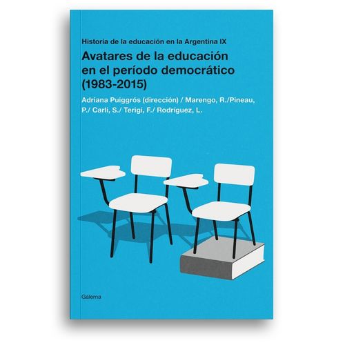 AVATARES DE LA EDUCACION EN EL PERÍODO DEMOCRATICO (1983-201
