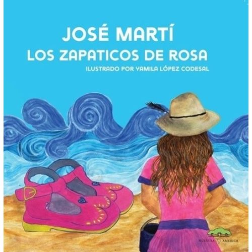 LIBRO LOS ZAPATICOS DE ROSA - JOSE MARTI