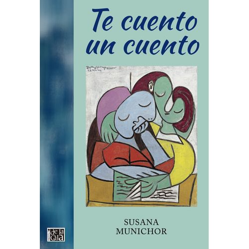 TE CUENTO UN CUENTO - SUSANA MUNICHOR