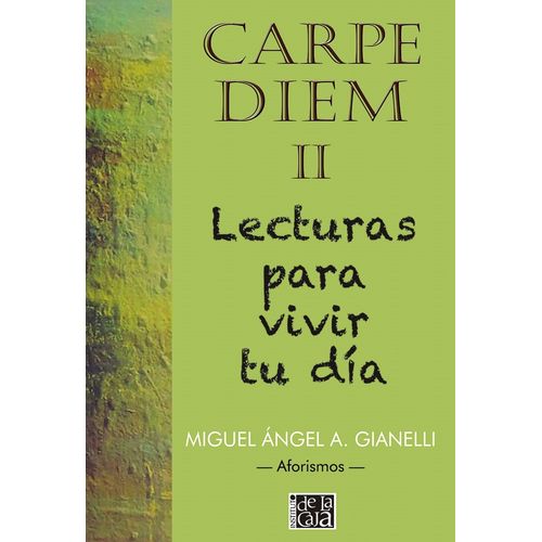 CARPE DIEM II - LECTURAS PARA VIVIR TU DIA