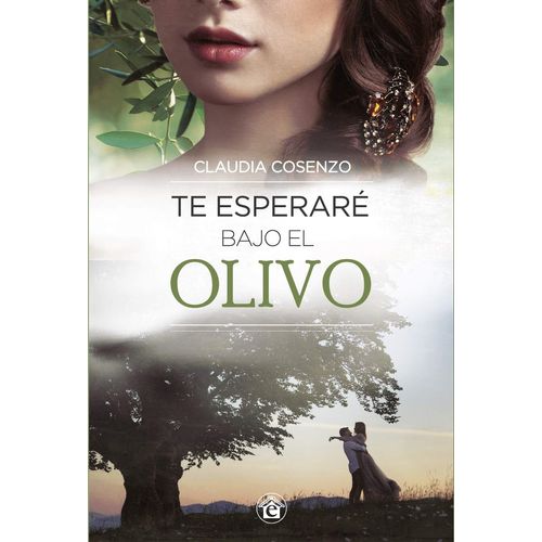 TE ESPERARE BAJO EL OLIVO - CLUADIA COSENZO