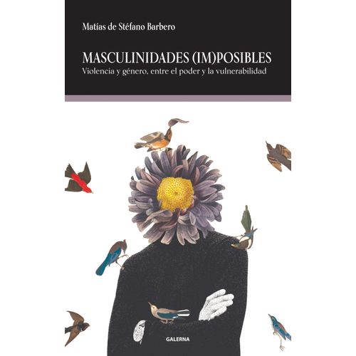 MASCULINIDADES IMPOSIBLES - MATIAS DE STEFANO BARBERO