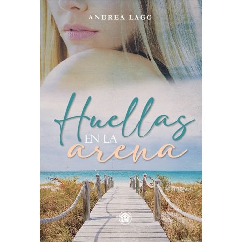 HUELLAS EN LA ARENA - ANDREA LAGO
