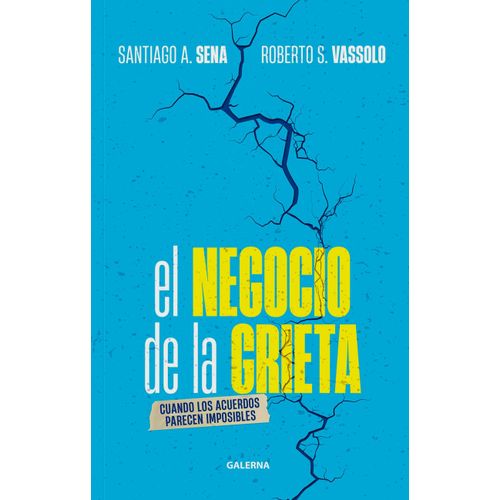 EL NEGOCIO DE LA GRIETA - VASSOLO - SENA