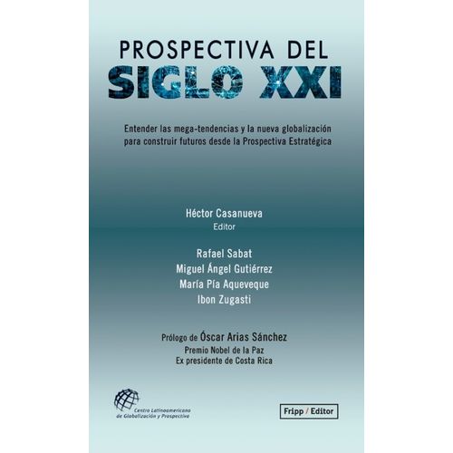 PROSPECTIVA DEL SIGLO XXI - HECTOR CASANUEVA