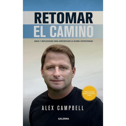 RETOMAR EL CAMINO - ALEX CAMPBELL