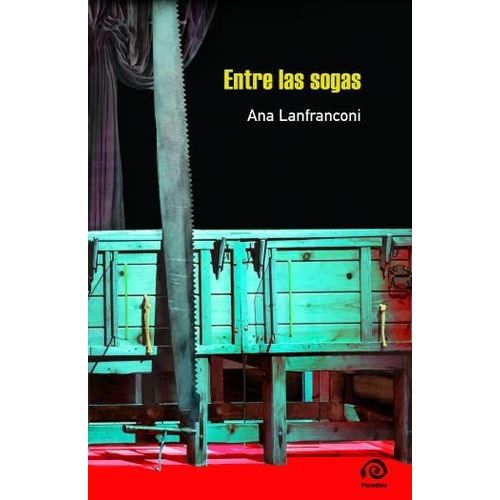 ENTRE LAS SOGAS - ANA LANFRANCONI
