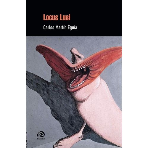 LOCUS LUSI - CARLOS MARTIN EGUIA
