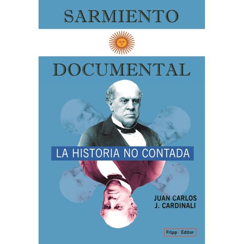 SARMIENTO DOCUMENTAL - JUAN CARLOS CARDINALI