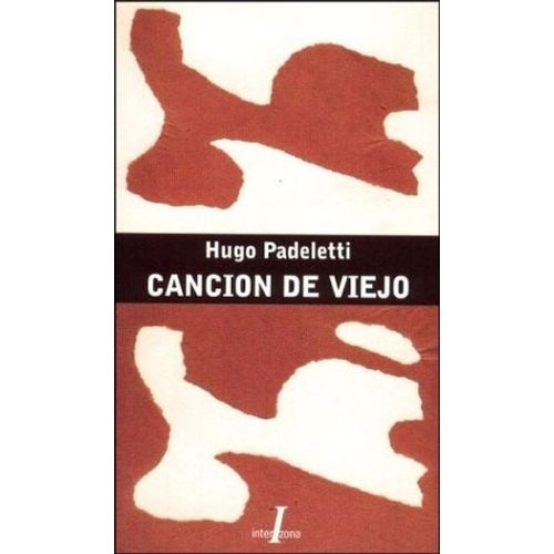 CANCION DE VIEJO - PADELETTI