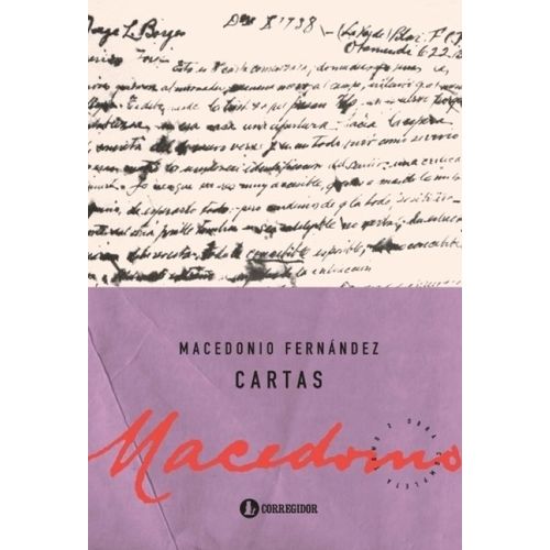 CARTAS - MACEDONIO FERNANDEZ