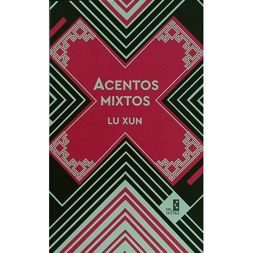 ACENTOS MIXTOS - LU XUN