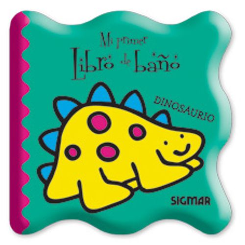 DINOSAURIO - MI PRIMER LIBRO DE BAÑO DINOSAURIO - MI PRIMER LIBRO DE BAÑO