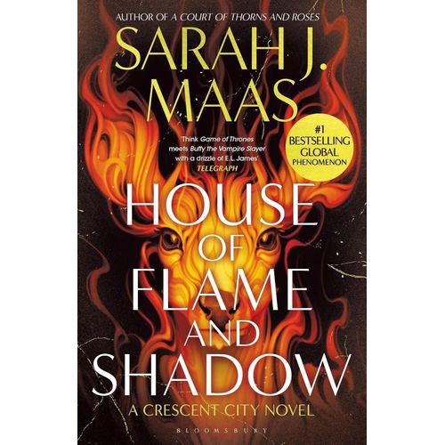 HOUSE OF FLAME AND SHADOW - CRESCENT CITY 3 - SARAH J. MAAS