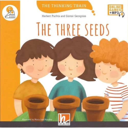 THE THREE SEEDS - HELBLING THE THINKING TRAIN LEVEL C