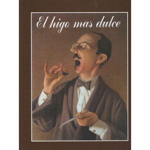 EL HIGO MAS DULCE