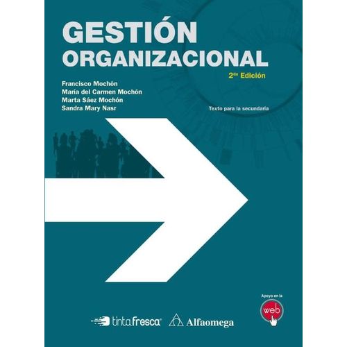 GESTION ORGANIZACIONAL 2º ED. - TINTA FRESCA / ALFAOMEGA