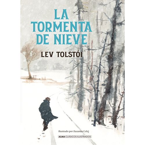 LA TORMENTA DE NIEVE - LEV TOLSTOI