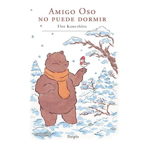 AMIGO OSO NO PUEDE DORMIR - FLOR KANESHIRO