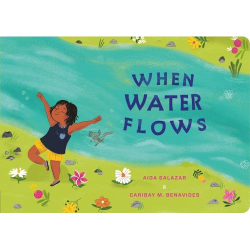 WHEN WATER FLOWS - IN MY LIVING WORLD - AIDA SALAZAR