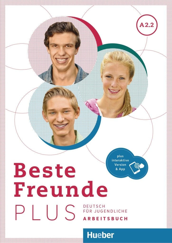 BESTE FREUNDE PLUS A2.2 - ARBEITSBUCH + INTERAKTIVE VERSION