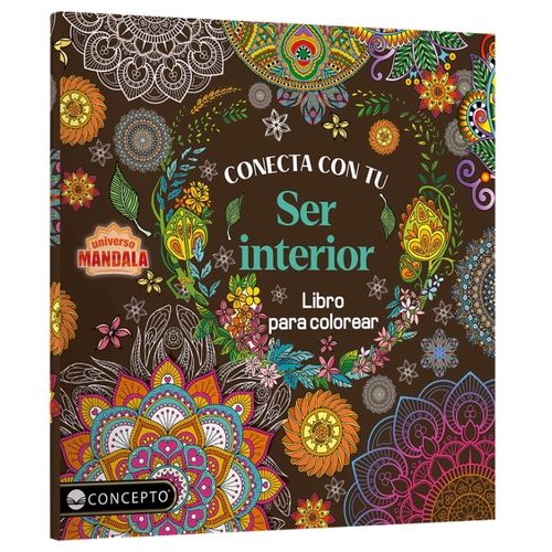 CONECTA CON TU SER INTERIOR - UNIVERSO MANDALA CONECTA CON TU SER INTERIOR - UNIVERSO MANDALA
