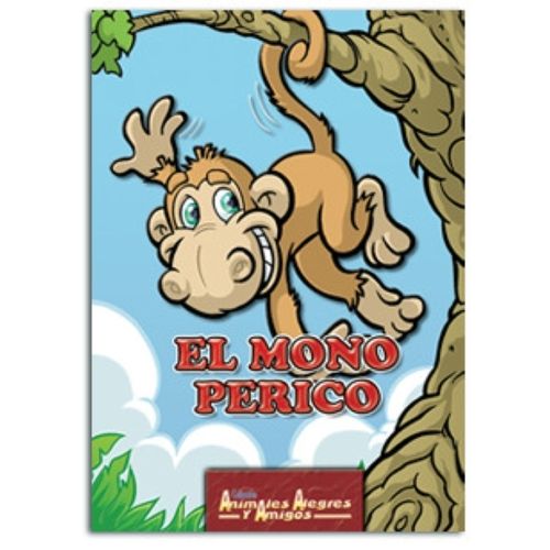 EL MONO PERICO - ANIMALES ALEGRES Y AMIGOS