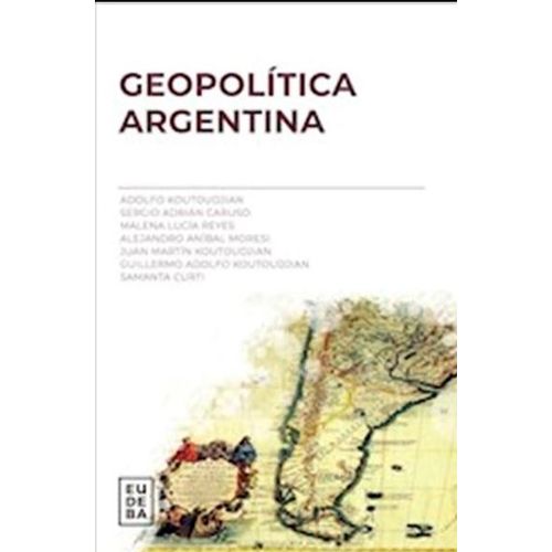 LIBRO GEOPOLITICA ARGENTINA - EUDEBA