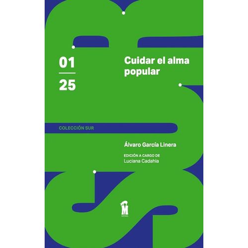 CUIDAR EL ALMA POPULAR - ALVARO MARCELO GARCIA LINERA