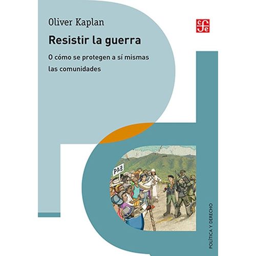 RESISTIR LA GUERRA - OLIVER KAPLAN